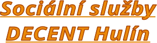 Sociální služby DECENT Hulín