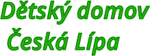 Dětský domov  Česká Lípa
